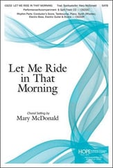 Let Me Ride in That Morning SATB choral sheet music cover